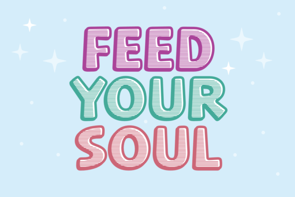 Feed Your Soul Font Review: A Dynamic Typeface for Campaign Design