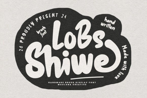 Lobs Shiwe Font: A Bold, Handmade Choice for Business Branding