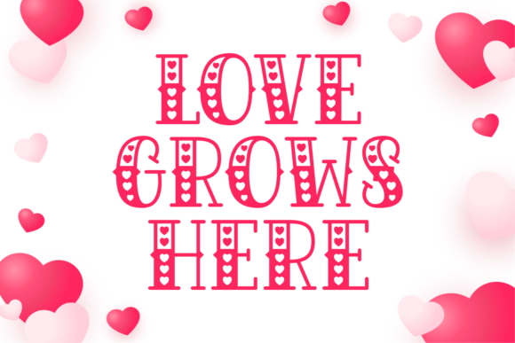 Love Grows Here Font: A Charming Typeface for Digital Design