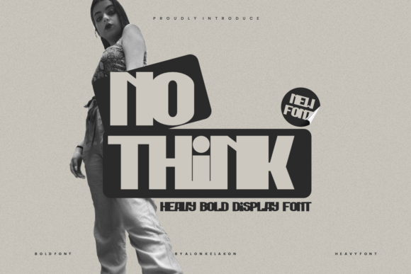 No Think Font: A Bold Choice for Editorial Design
