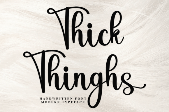 Thick Thinghs Font for a Stronger Brand Identity